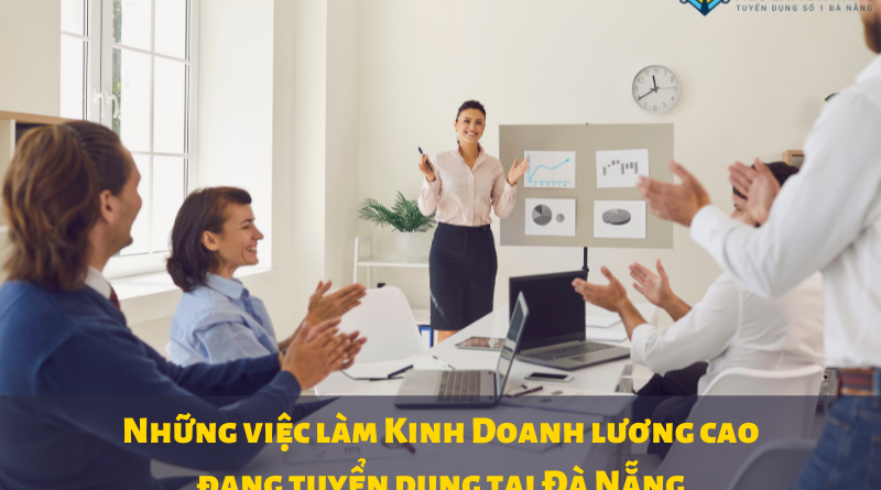 Tuyển dụng kinh doanh Đà Nẵng