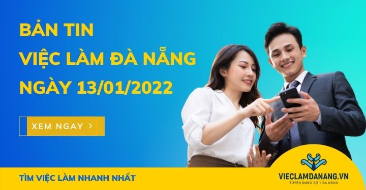 việc làm Đà Nẵng ngày 13/01/2022