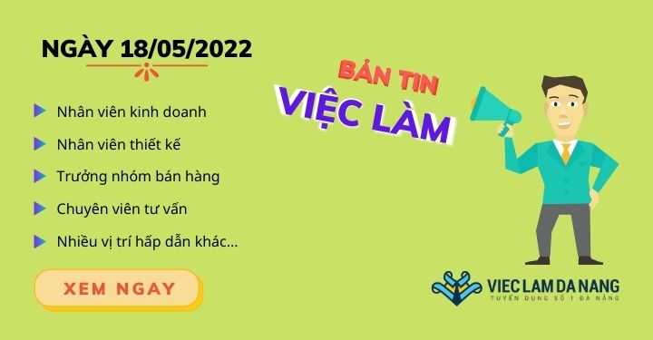  việc làm Đà Nẵng ngày 18/05/2022