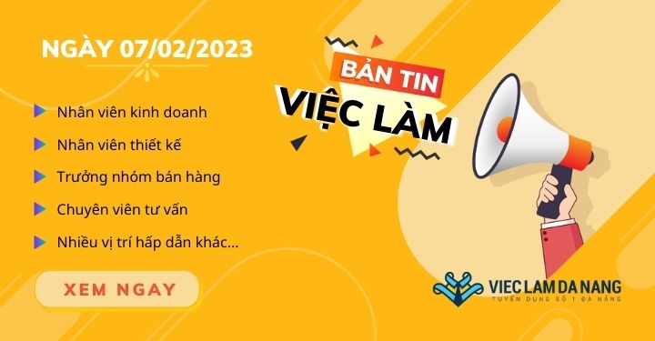 việc làm Đà Nẵng ngày 07/02/2023