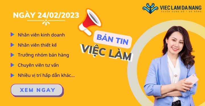 việc làm Đà Nẵng ngày 24/02/2023
